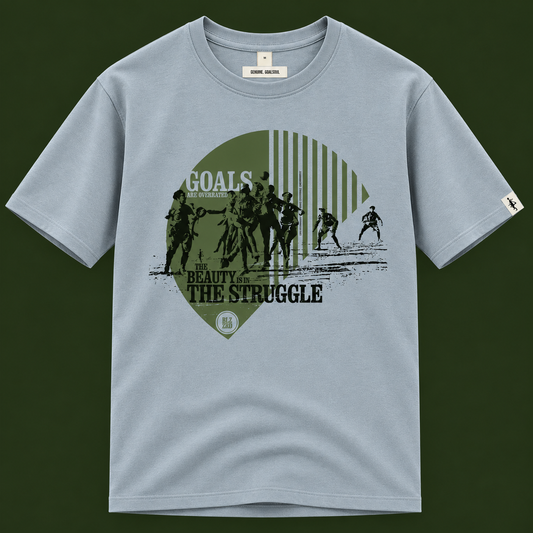 Goals Are Overrated - The Beauty is in the Struggle (T-Shirt)