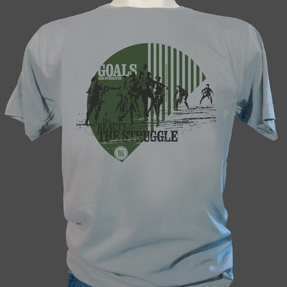 Goals Are Overrated - The Beauty is in the Struggle (T-Shirt)