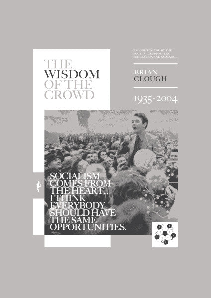 The Wisdom of the Crowd - Brian Clough (Grey) (Art Print)