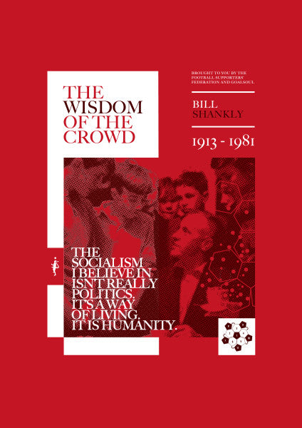 The Wisdom of the Crowd - Bill Shankly (Red) (Art Print)