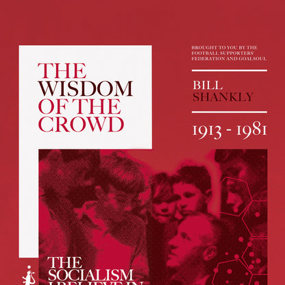 Bill Shankly — The Wisdom of the Crowd (Art Print)