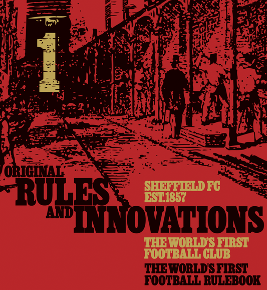 Sheffield Football Club - The Original Rules and Innovations (Art Print)